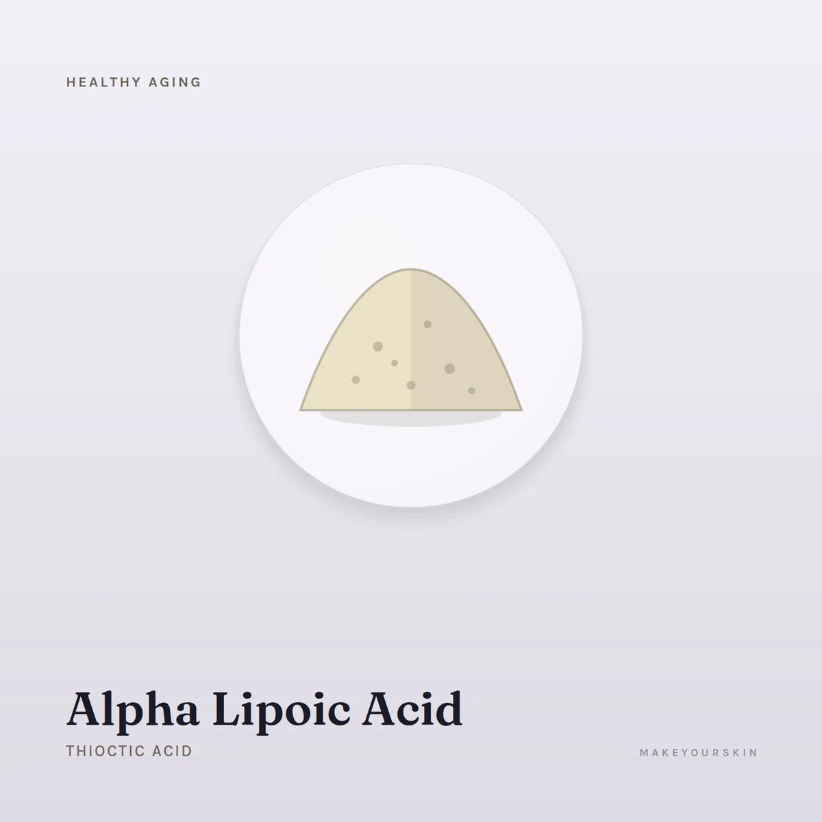 Alpha Lipoic Acid (Thioctic Acid) — powder, Global — MakeYourSkin