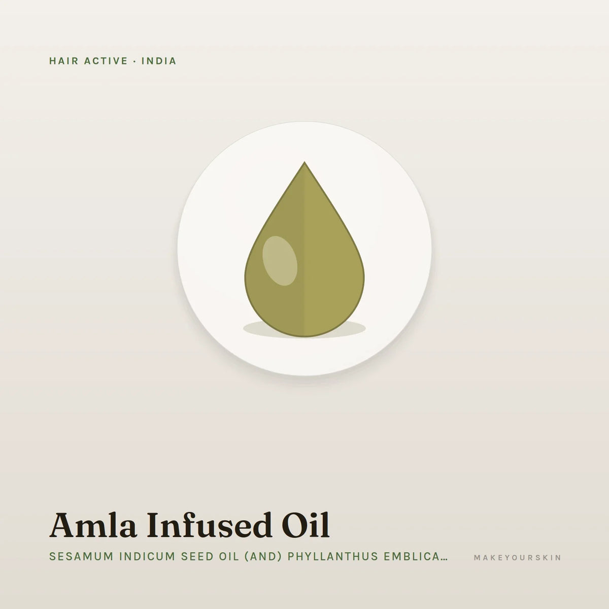 Amla Infused Oil (Sesamum Indicum Seed Oil (and) Phyllanthus Emblica Fruit Extract) — oil, India · Ayurveda — MakeYourSkin