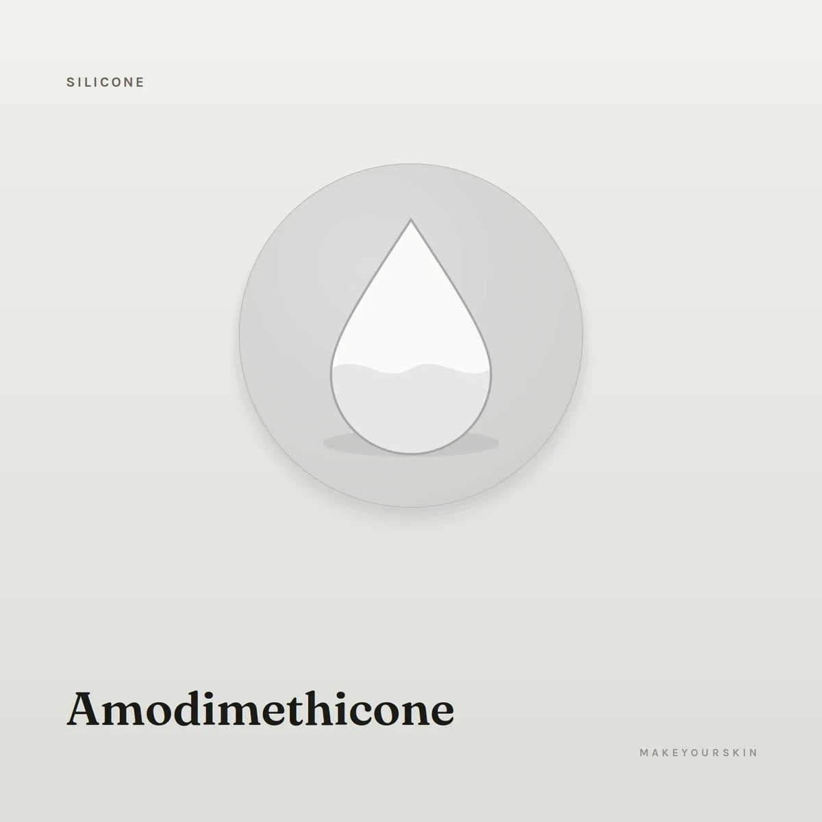 Amodimethicone — liquid, Global — MakeYourSkin
