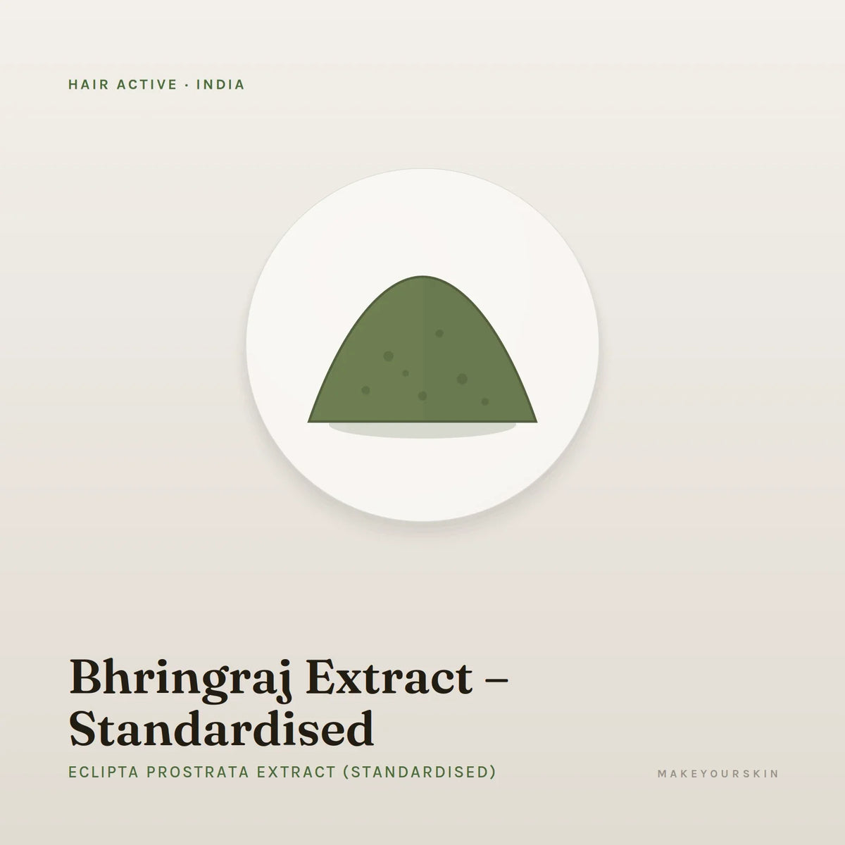 Bhringraj Extract – Standardised (Eclipta Prostrata Extract (Standardised)) — powder, India · Ayurveda — MakeYourSkin
