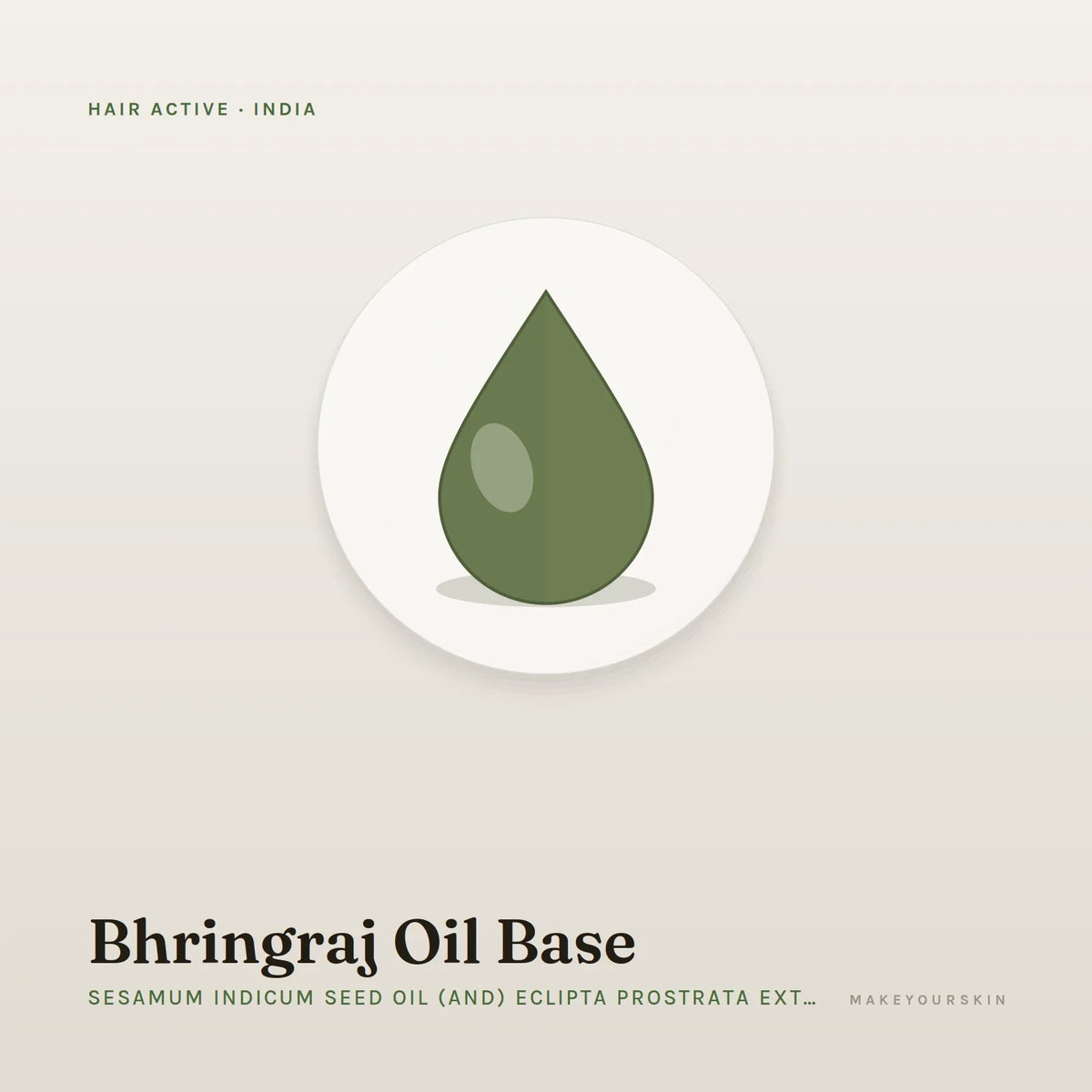 Bhringraj Oil Base (Sesamum Indicum Seed Oil (and) Eclipta Prostrata Extract) — oil, India · Ayurveda — MakeYourSkin