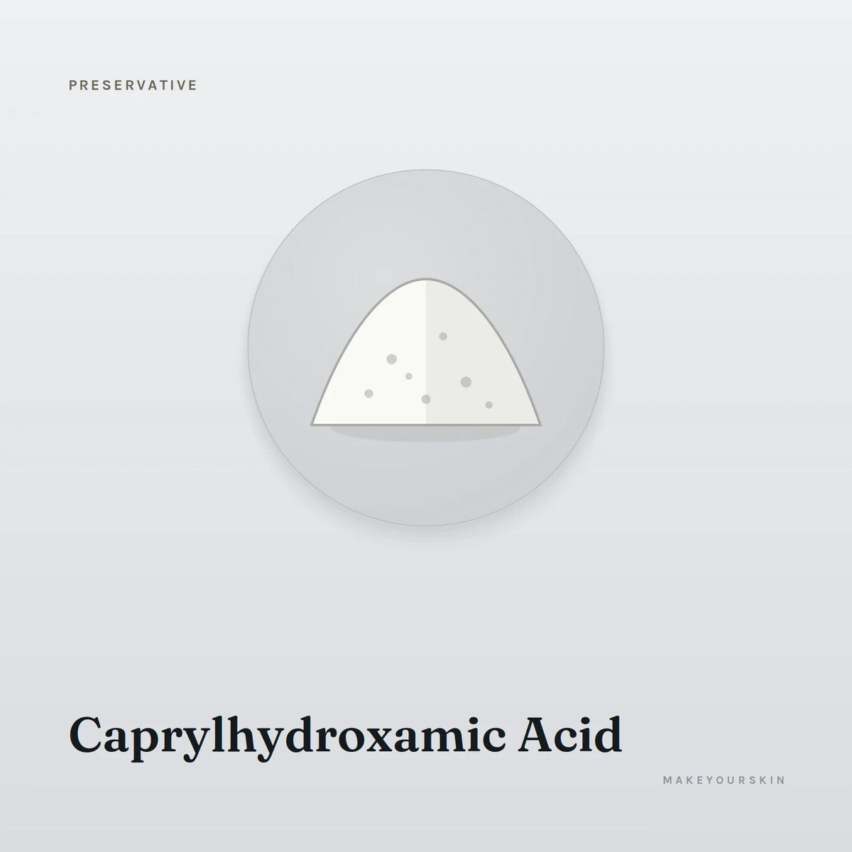 Caprylhydroxamic Acid — powder, Global — MakeYourSkin