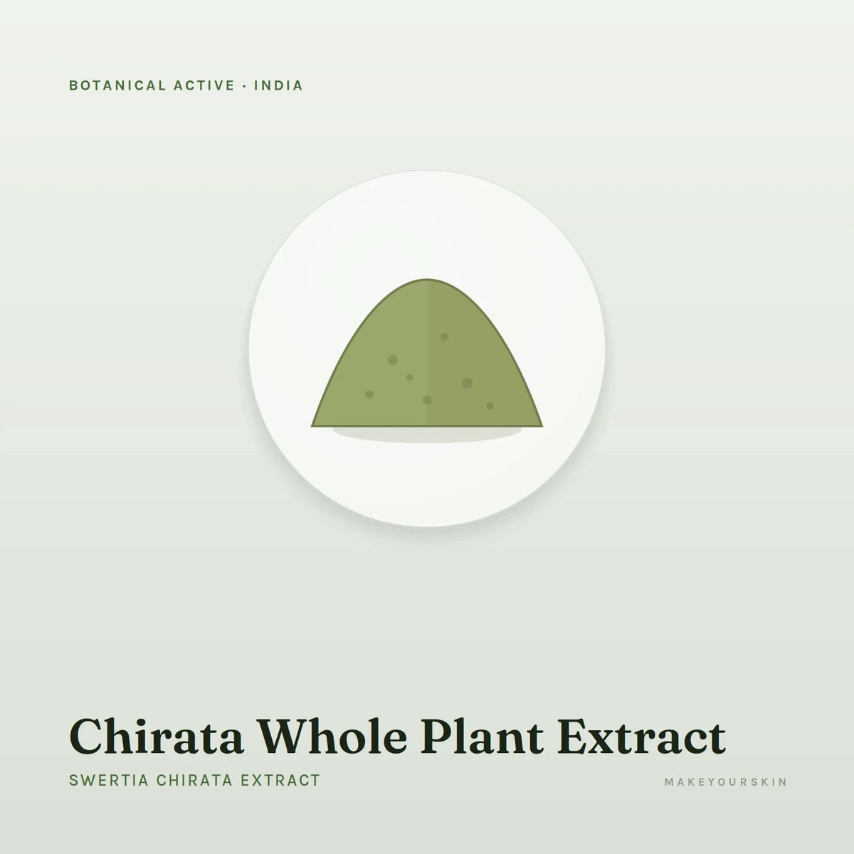 Chirata Whole Plant Extract (Swertia Chirata Extract) — powder, India · Ayurveda — MakeYourSkin