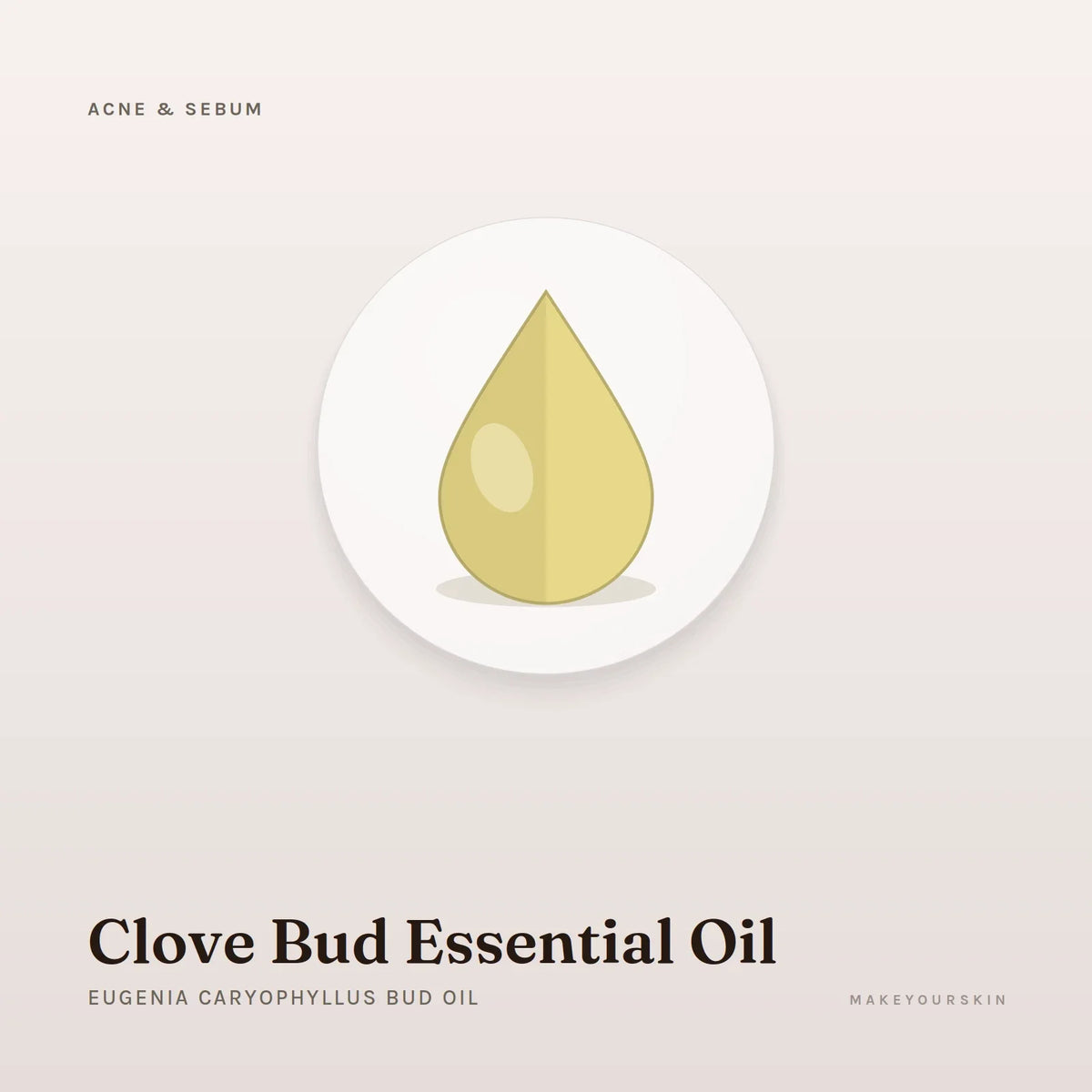 Clove Bud Essential Oil (Eugenia Caryophyllus Bud Oil) — oil, Global — MakeYourSkin