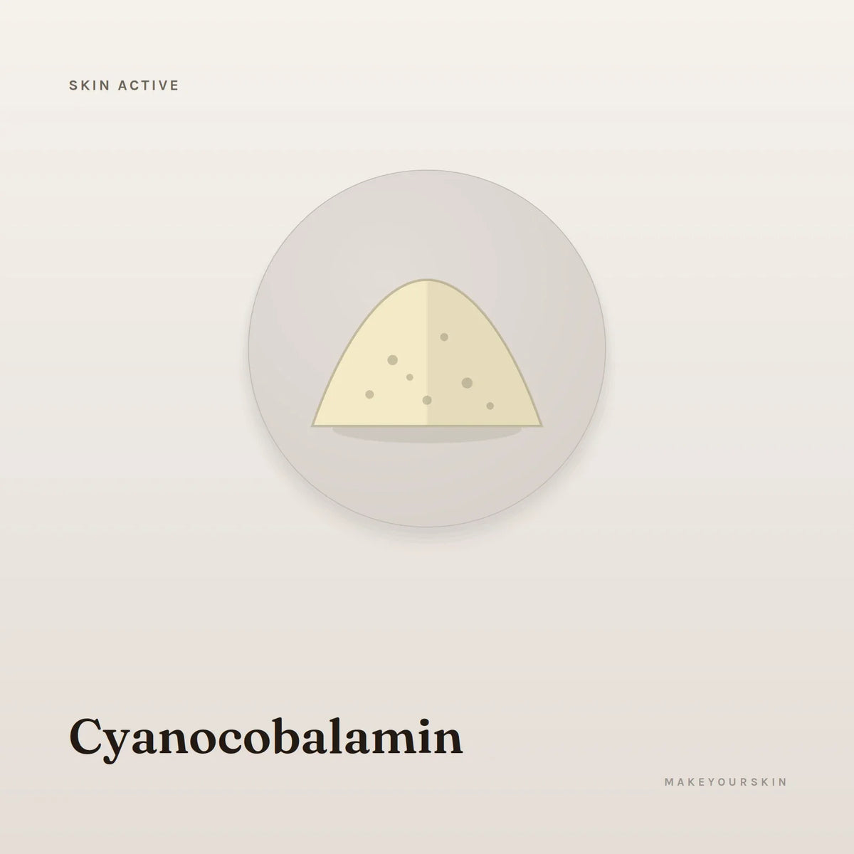 Cyanocobalamin — powder, Global — MakeYourSkin