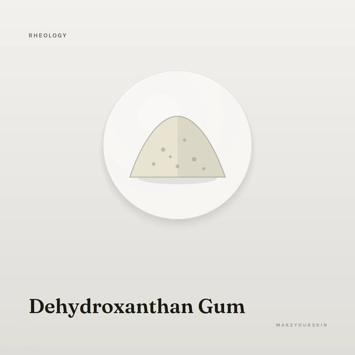Dehydroxanthan Gum — powder, Global — MakeYourSkin