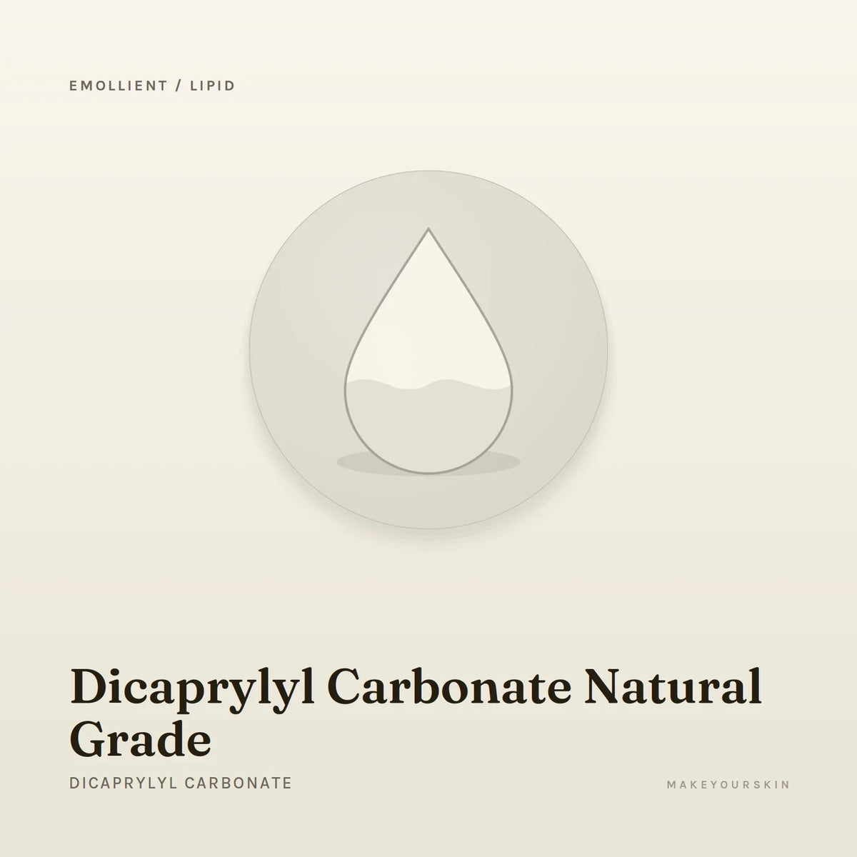 Dicaprylyl Carbonate Natural Grade (Dicaprylyl Carbonate) — liquid, Global — MakeYourSkin