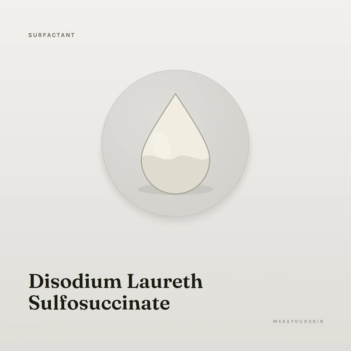 Disodium Laureth Sulfosuccinate — liquid, Global — MakeYourSkin