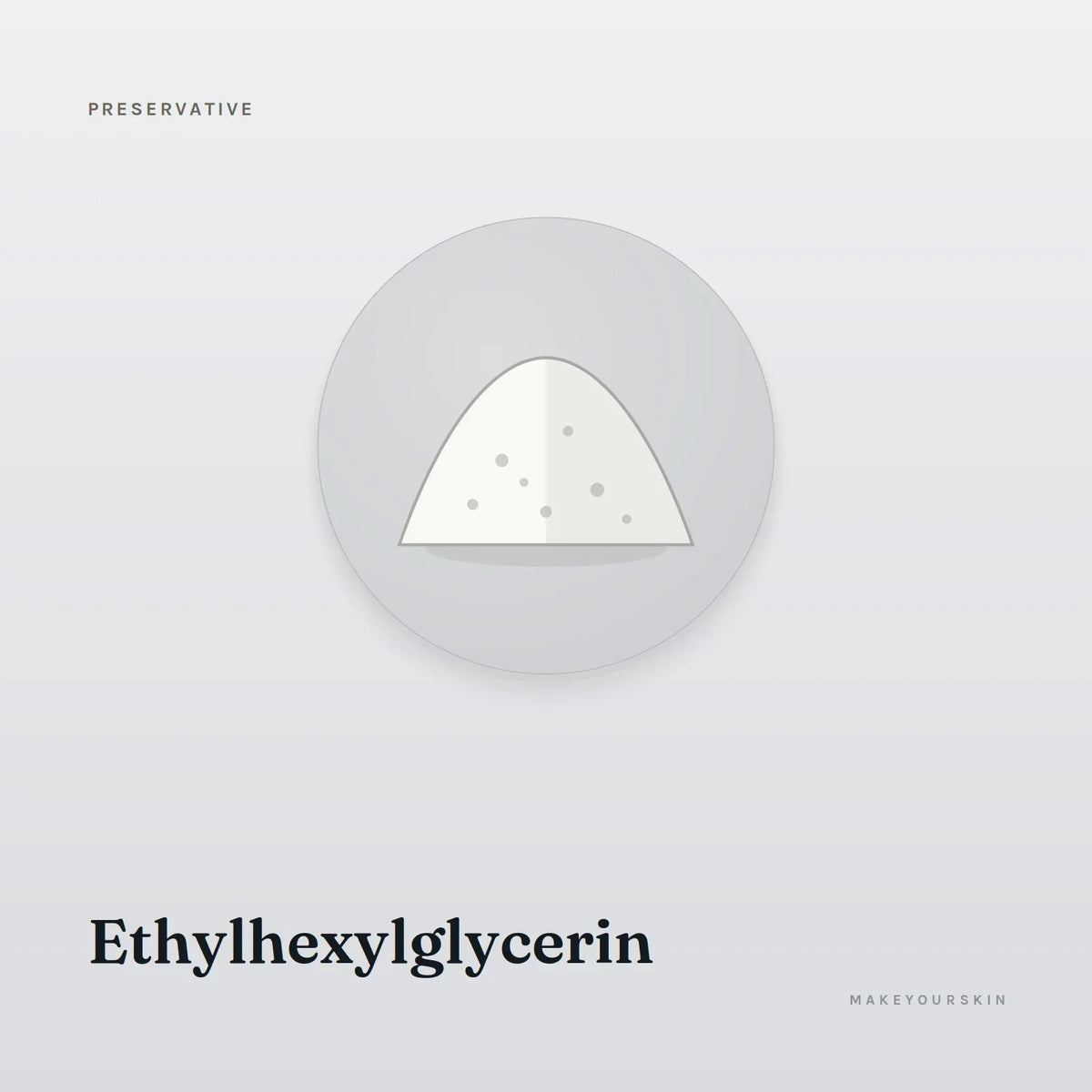 Ethylhexylglycerin — powder, Global — MakeYourSkin