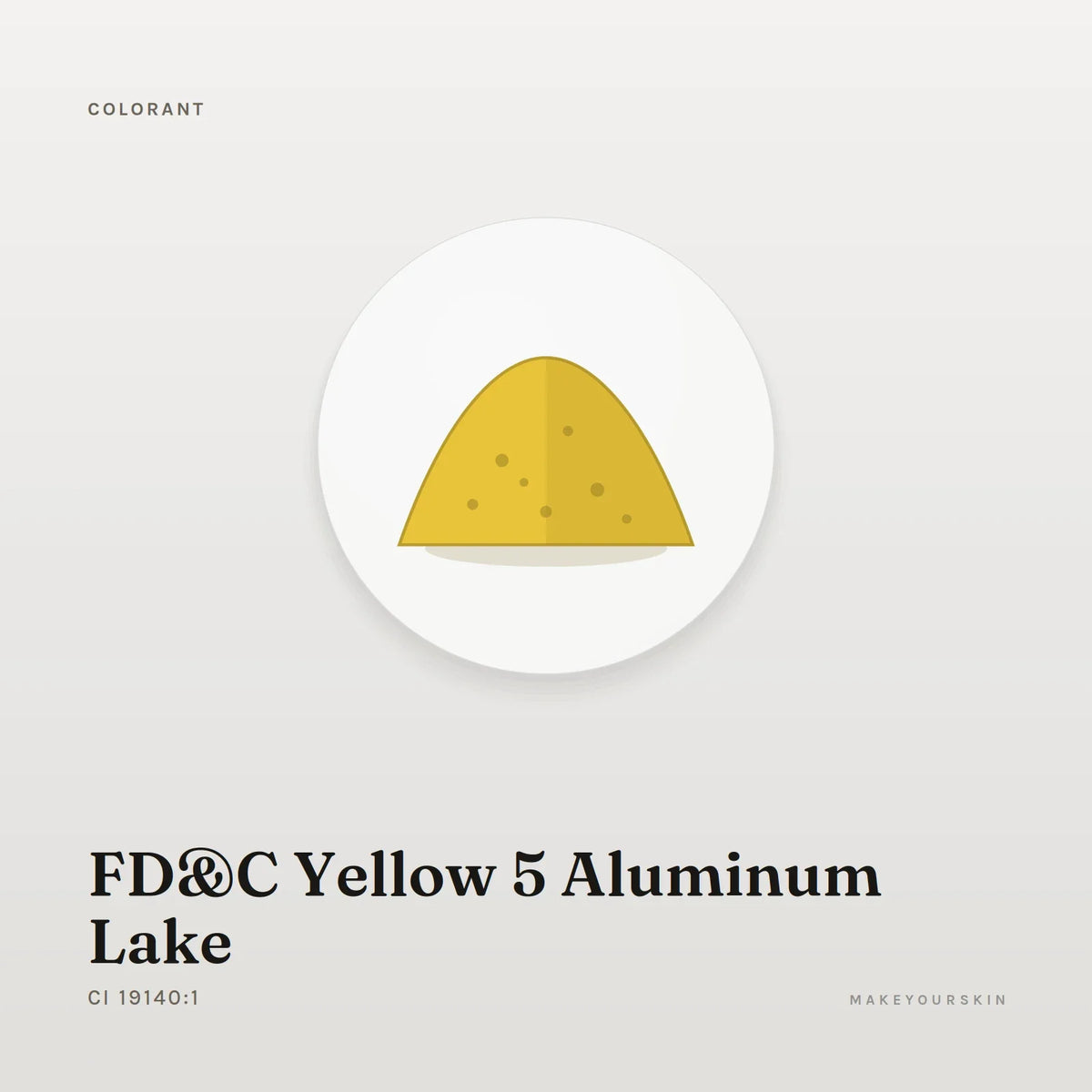FD&C Yellow 5 Aluminum Lake (CI 19140:1) — powder, Global — MakeYourSkin