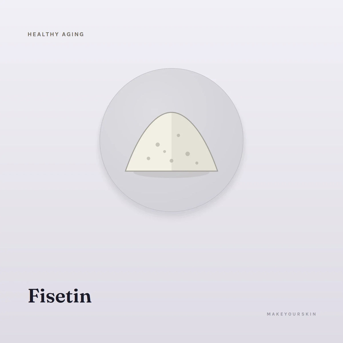 Fisetin — powder, Global — MakeYourSkin