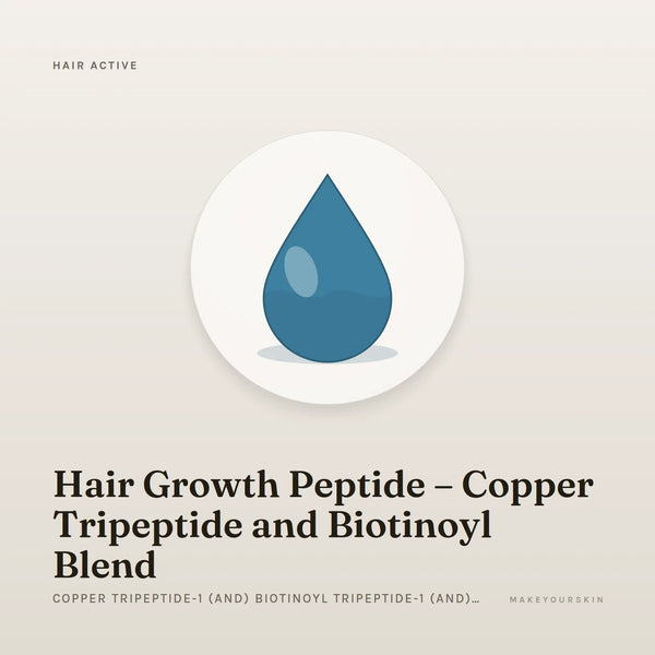 Hair Growth Peptide – Copper Tripeptide and Biotinoyl Blend (Copper Tripeptide-1 (and) Biotinoyl Tripeptide-1 (and) Water) — liquid, Global — MakeYourSkin