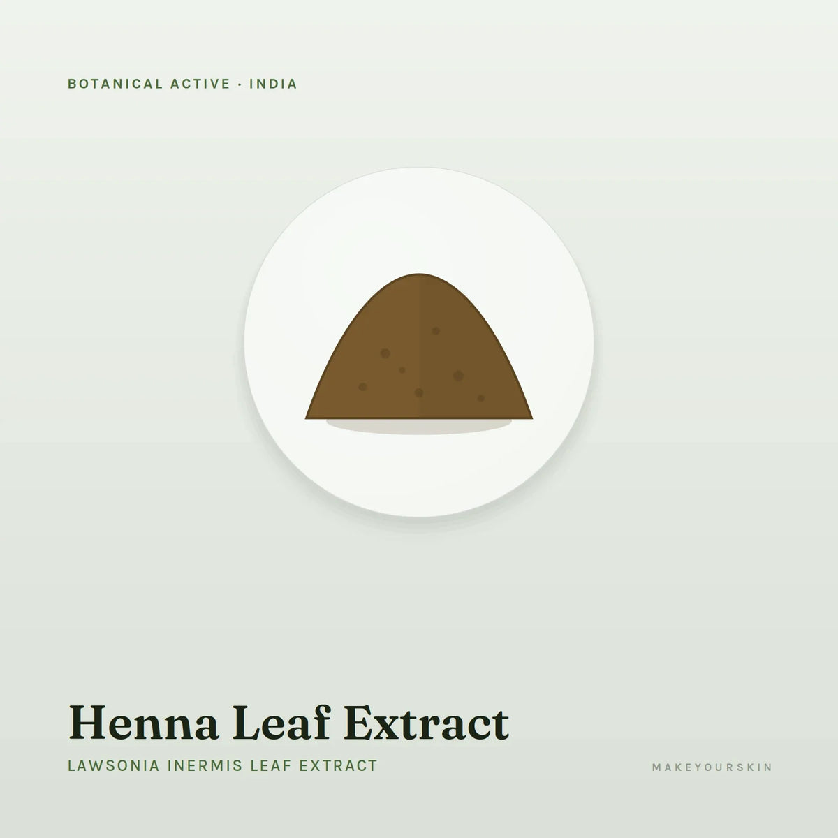 Henna Leaf Extract (Lawsonia Inermis Leaf Extract) — powder, India · Ayurveda — MakeYourSkin