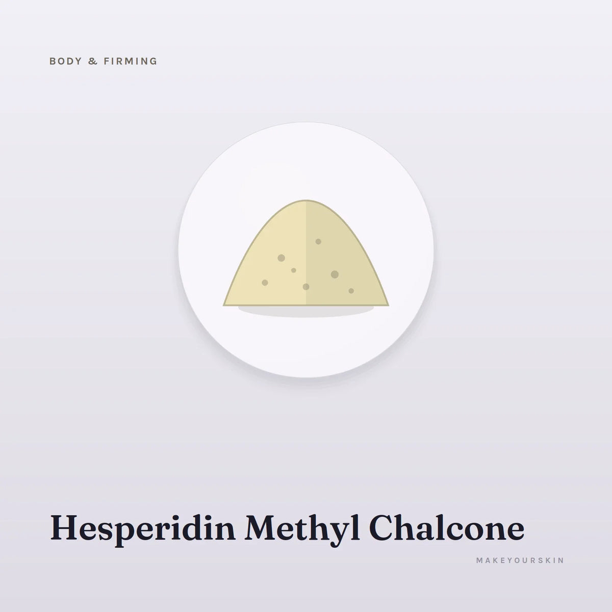 Hesperidin Methyl Chalcone — powder, Global — MakeYourSkin
