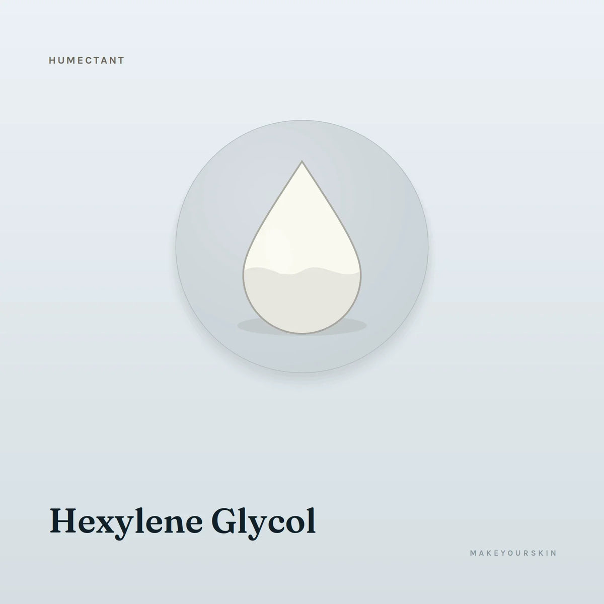 Hexylene Glycol — liquid, Global — MakeYourSkin