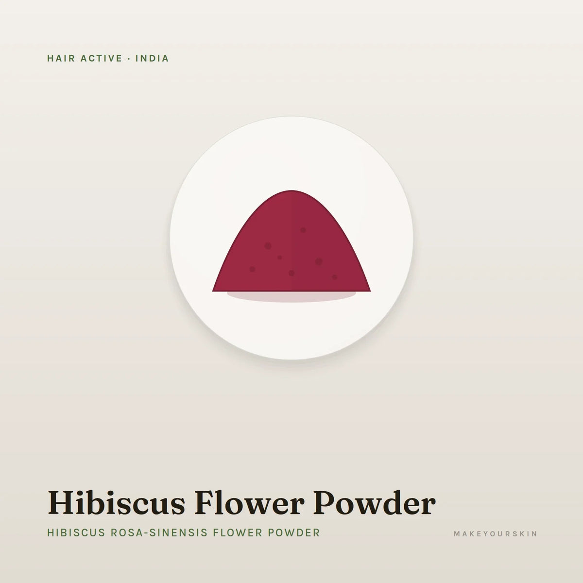 Hibiscus Flower Powder (Hibiscus Rosa-Sinensis Flower Powder) — powder, India · Ayurveda — MakeYourSkin
