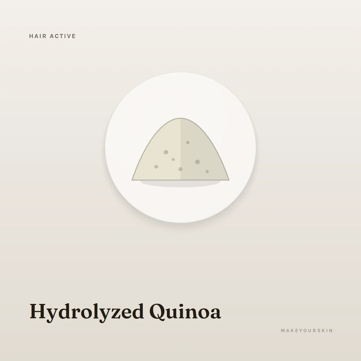 Hydrolyzed Quinoa — powder, Global — MakeYourSkin