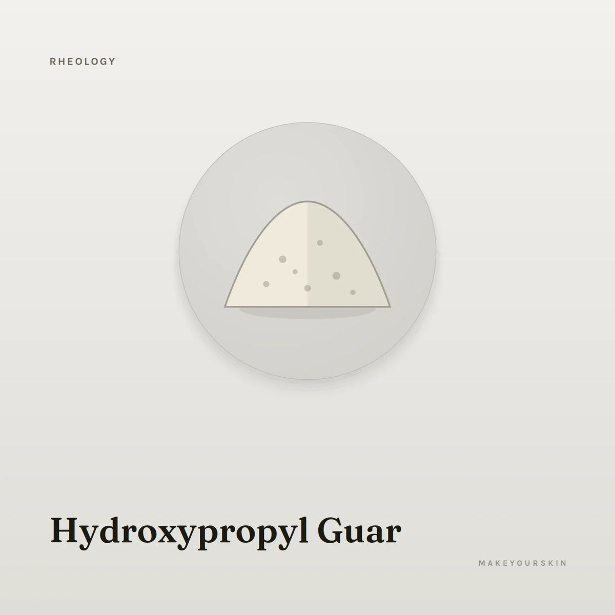 Hydroxypropyl Guar — powder, Global — MakeYourSkin