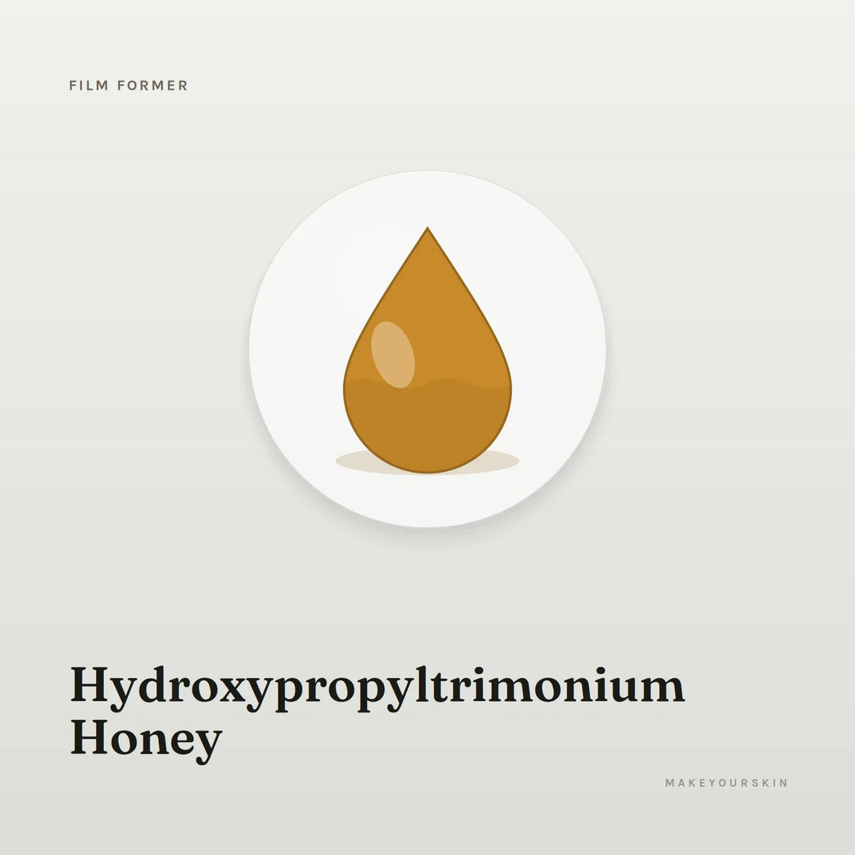 Hydroxypropyltrimonium Honey — liquid, Global — MakeYourSkin