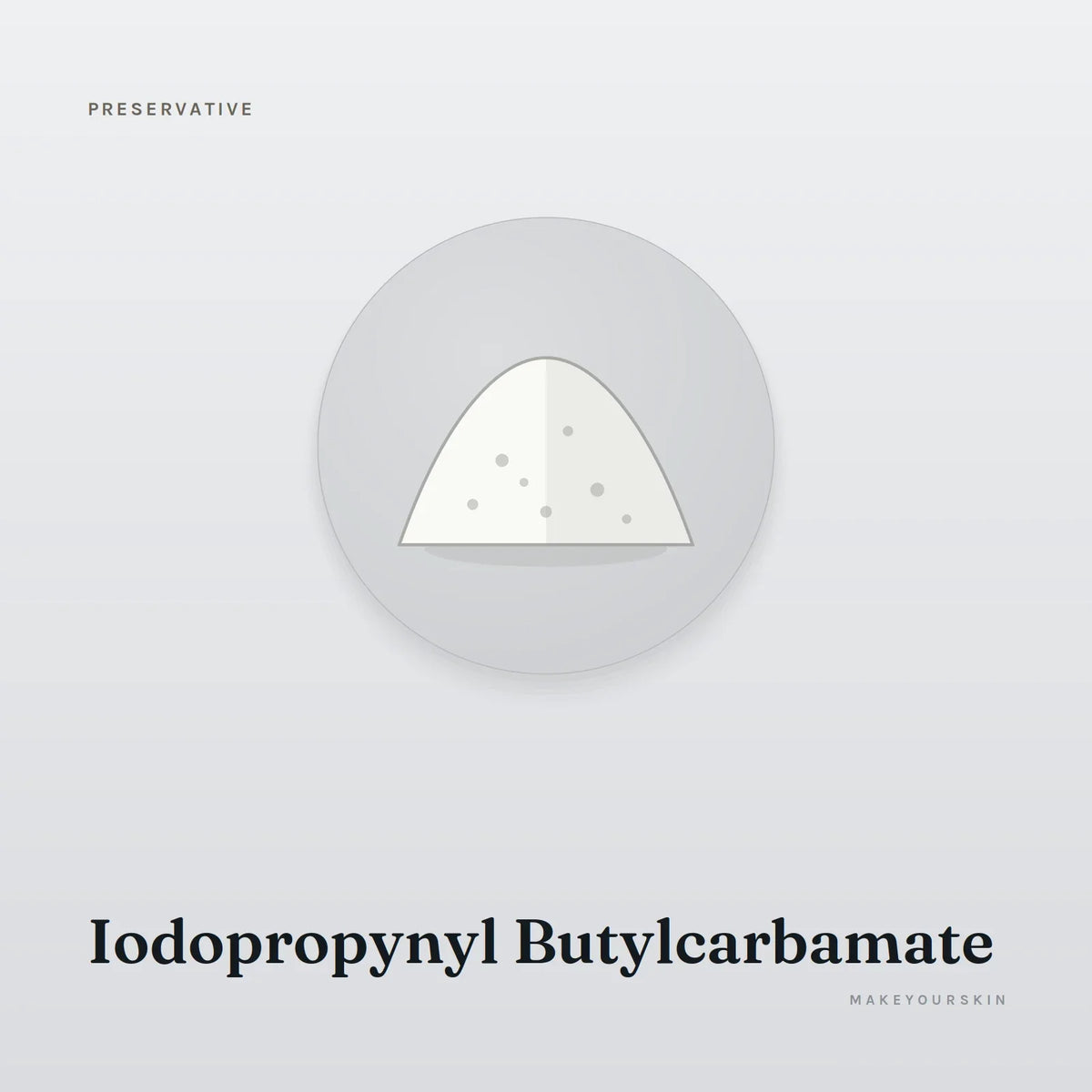 Iodopropynyl Butylcarbamate — powder, Global — MakeYourSkin