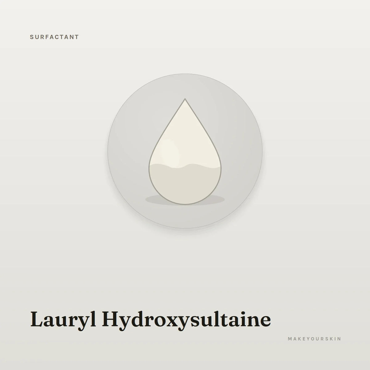 Lauryl Hydroxysultaine — liquid, Global — MakeYourSkin