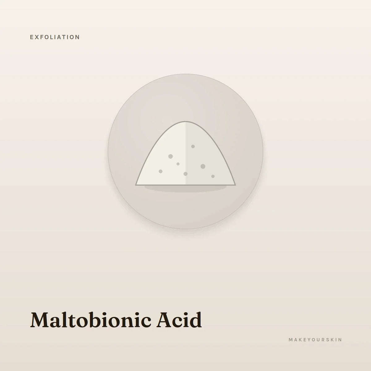 Maltobionic Acid — powder, Global — MakeYourSkin
