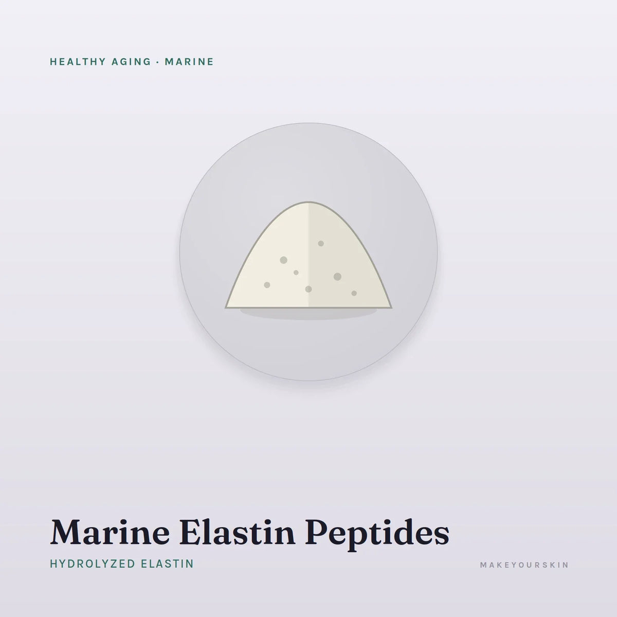 Marine Elastin Peptides (Hydrolyzed Elastin) — powder, Marine · Algae — MakeYourSkin