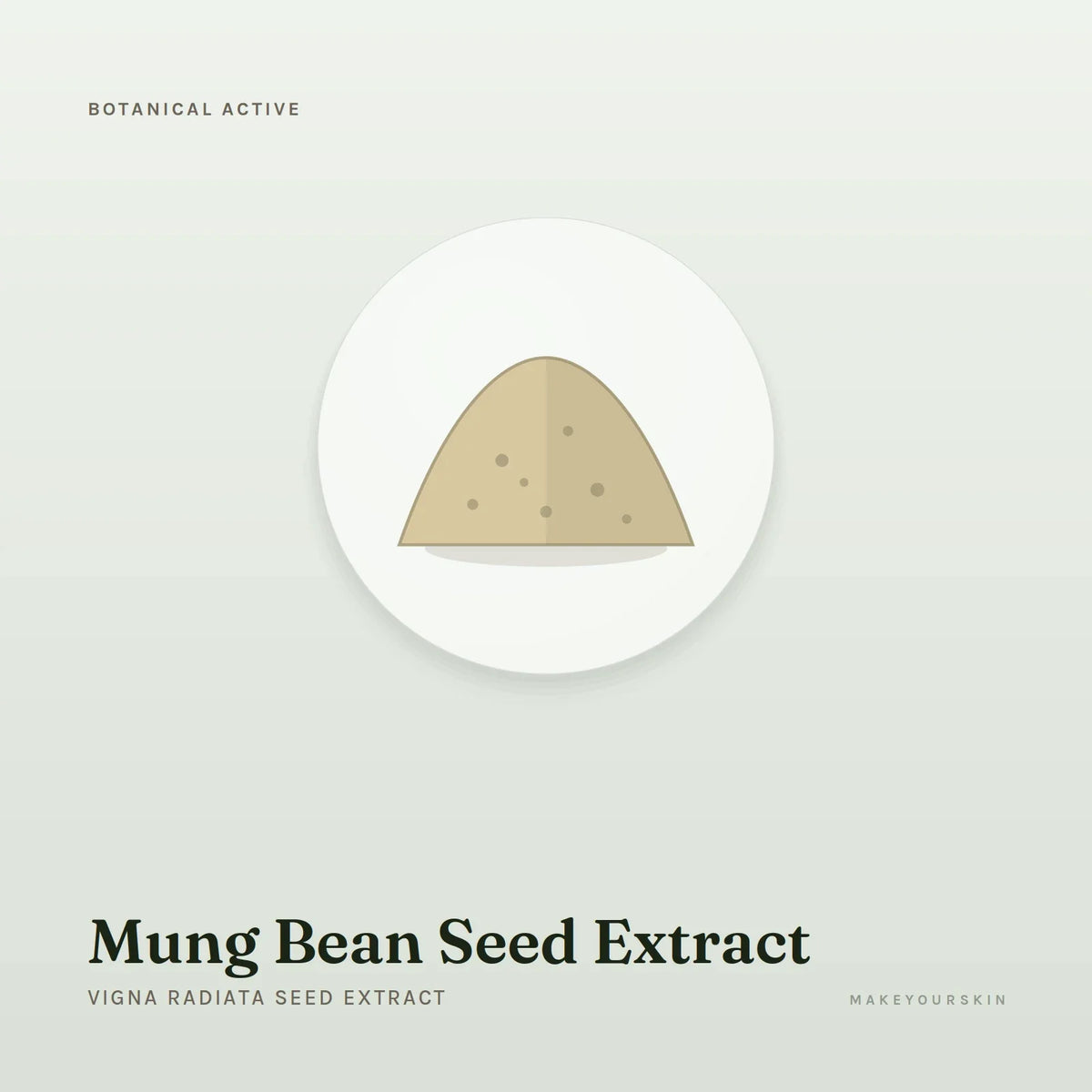 Mung Bean Seed Extract (Vigna Radiata Seed Extract) — powder, Global — MakeYourSkin