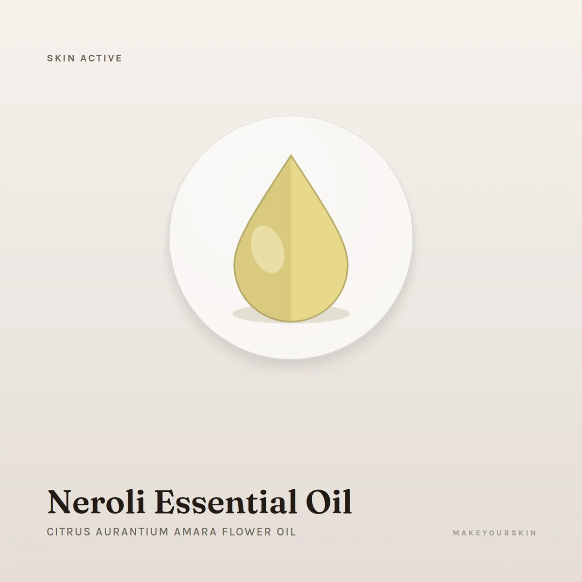 Neroli Essential Oil (Citrus Aurantium Amara Flower Oil) — oil, Global — MakeYourSkin