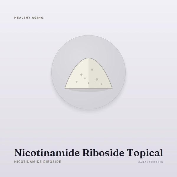Nicotinamide Riboside Topical (Nicotinamide Riboside) — powder, Global — MakeYourSkin