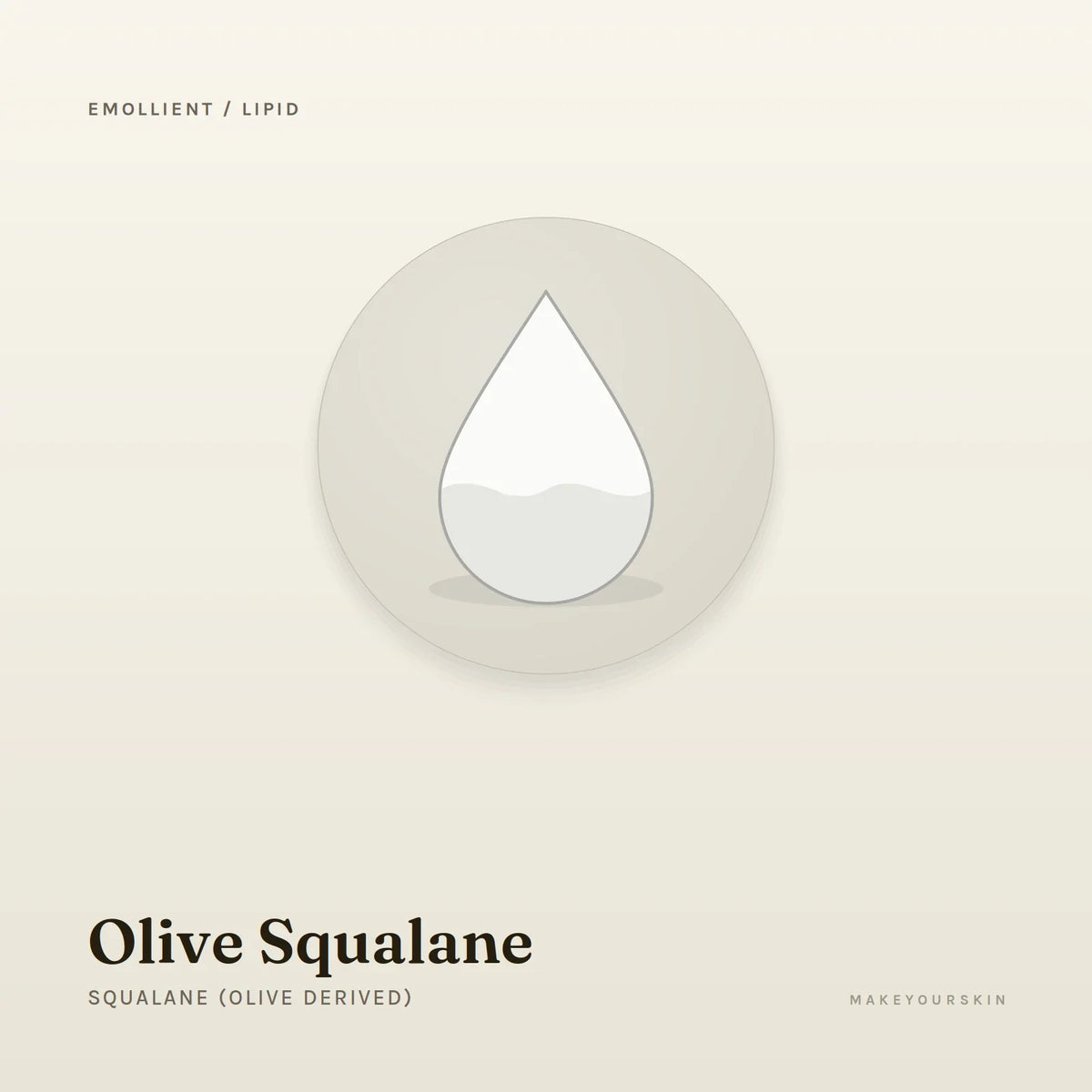 Olive Squalane (Squalane (Olive Derived)) — liquid, Global — MakeYourSkin