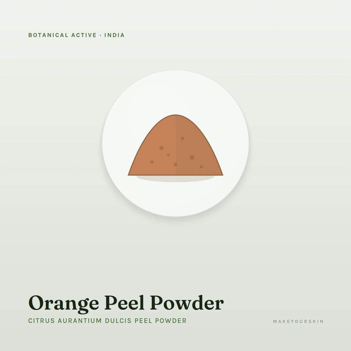 Orange Peel Powder (Citrus Aurantium Dulcis Peel Powder) — powder, India · Ayurveda — MakeYourSkin