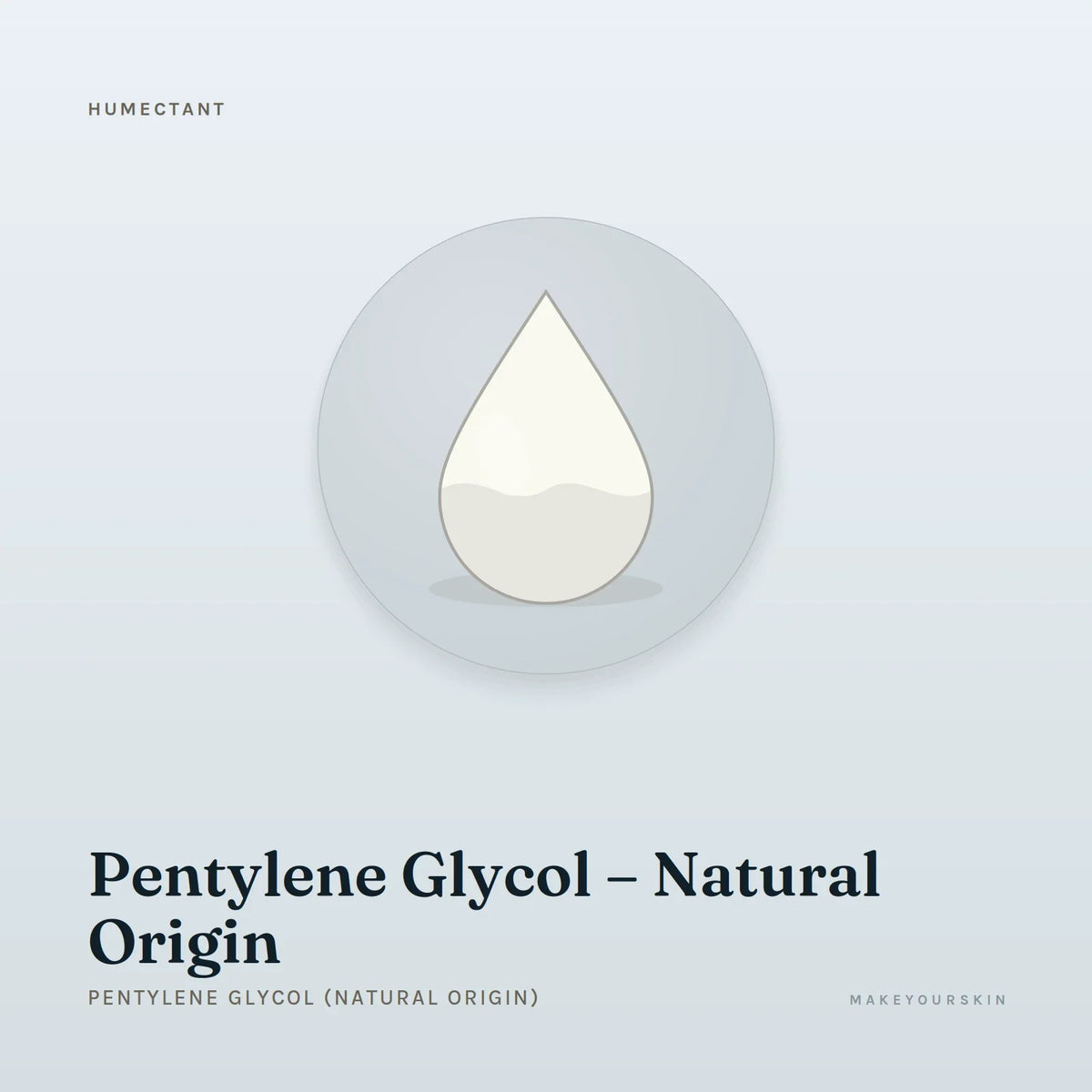 Pentylene Glycol – Natural Origin (Pentylene Glycol (Natural Origin)) — liquid, Global — MakeYourSkin