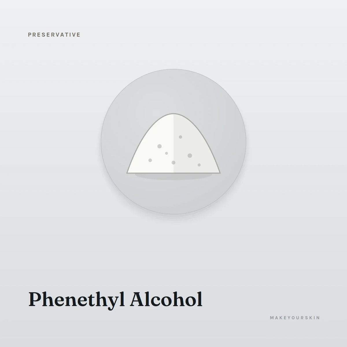 Phenethyl Alcohol — powder, Global — MakeYourSkin
