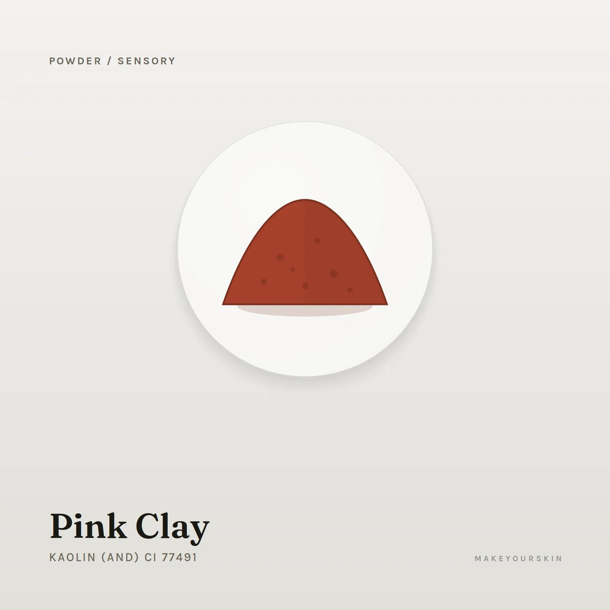 Pink Clay (Kaolin (and) CI 77491) — powder, Global — MakeYourSkin