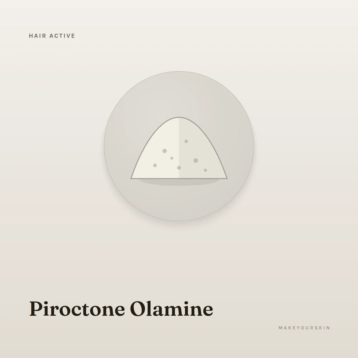 Piroctone Olamine — powder, Global — MakeYourSkin