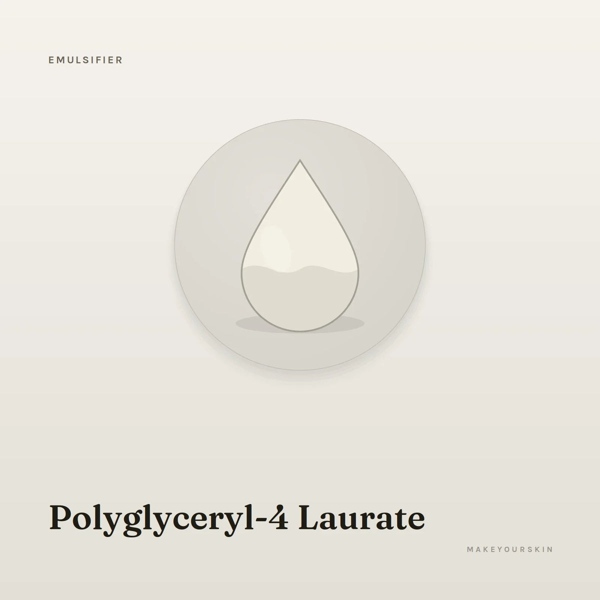 Polyglyceryl-4 Laurate — liquid, Global — MakeYourSkin