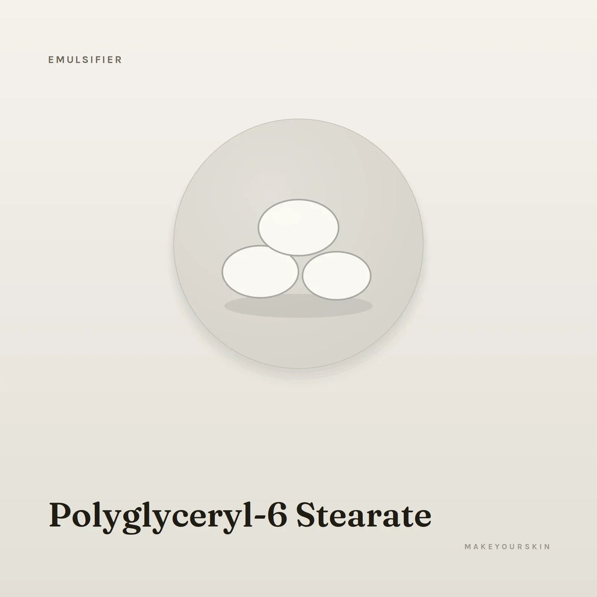 Polyglyceryl-6 Stearate — wax / solid, Global — MakeYourSkin