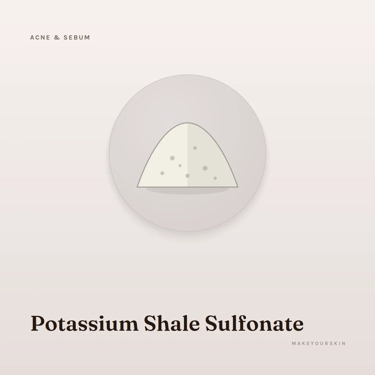 Potassium Shale Sulfonate — powder, Global — MakeYourSkin