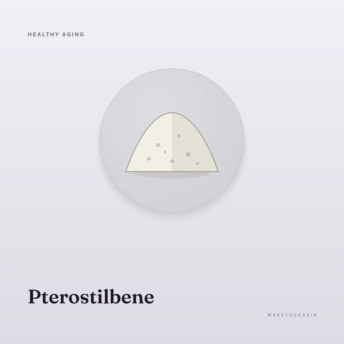 Pterostilbene — powder, Global — MakeYourSkin