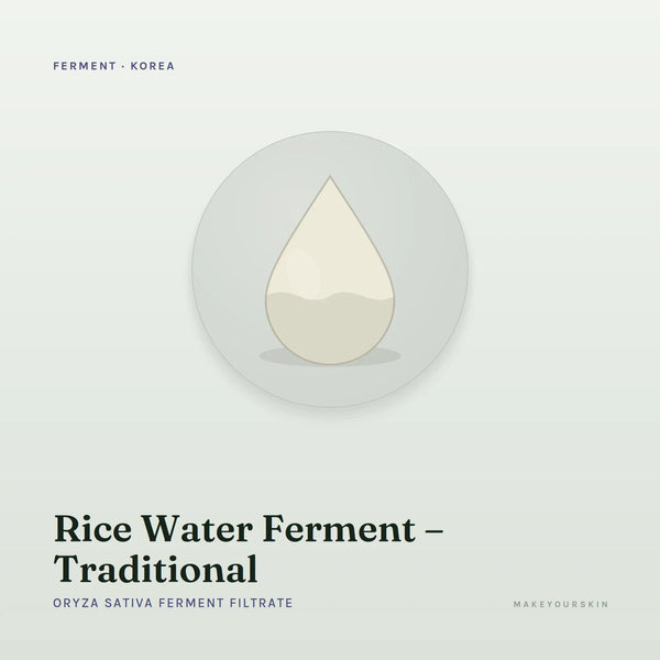 Rice Water Ferment – Traditional (Oryza Sativa Ferment Filtrate) — liquid, Korea · Japan — MakeYourSkin