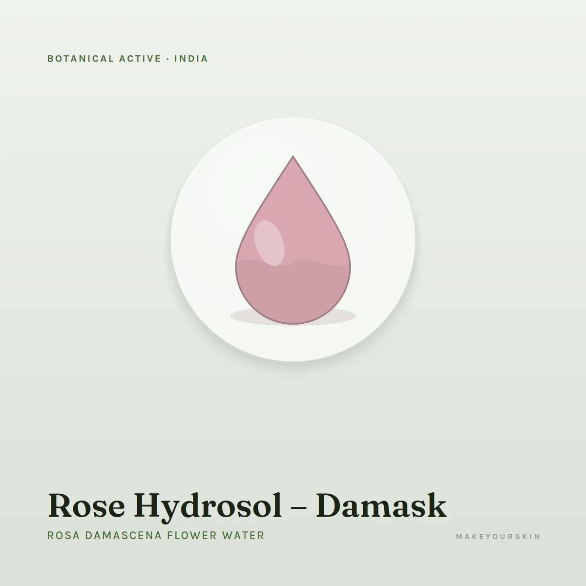 Rose Hydrosol – Damask (Rosa Damascena Flower Water) — liquid, India · Ayurveda — MakeYourSkin