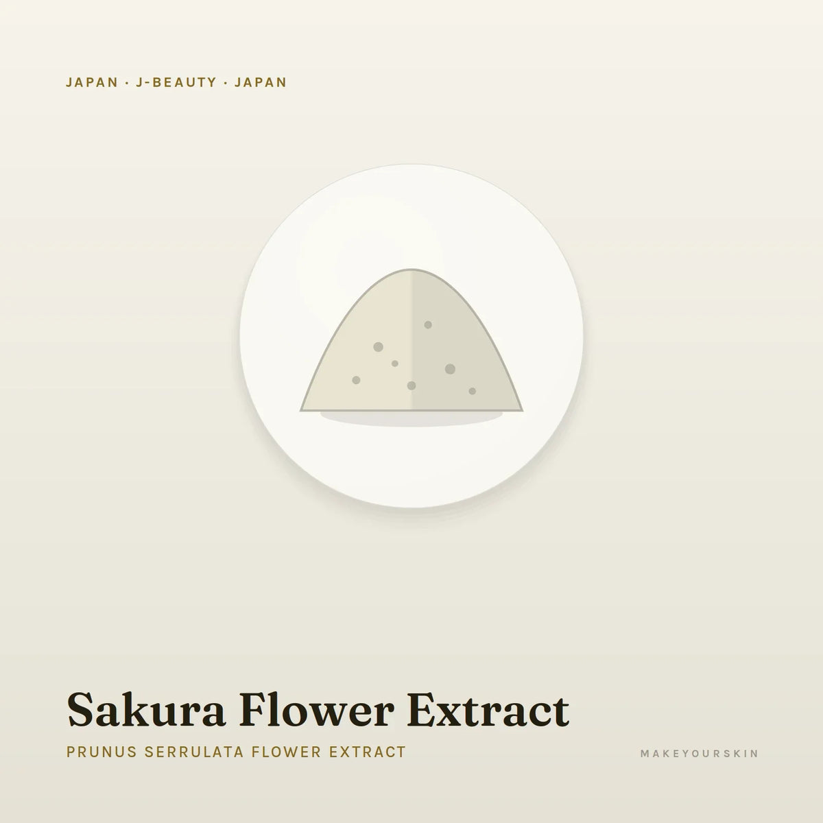 Sakura Flower Extract (Prunus Serrulata Flower Extract) — powder, Japan · J-Beauty — MakeYourSkin