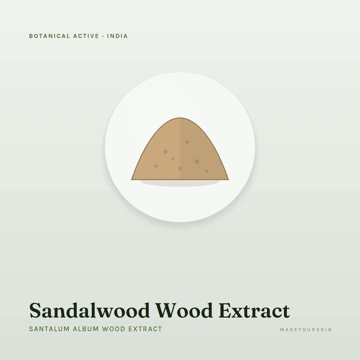 Sandalwood Wood Extract (Santalum Album Wood Extract) — powder, India · Ayurveda — MakeYourSkin
