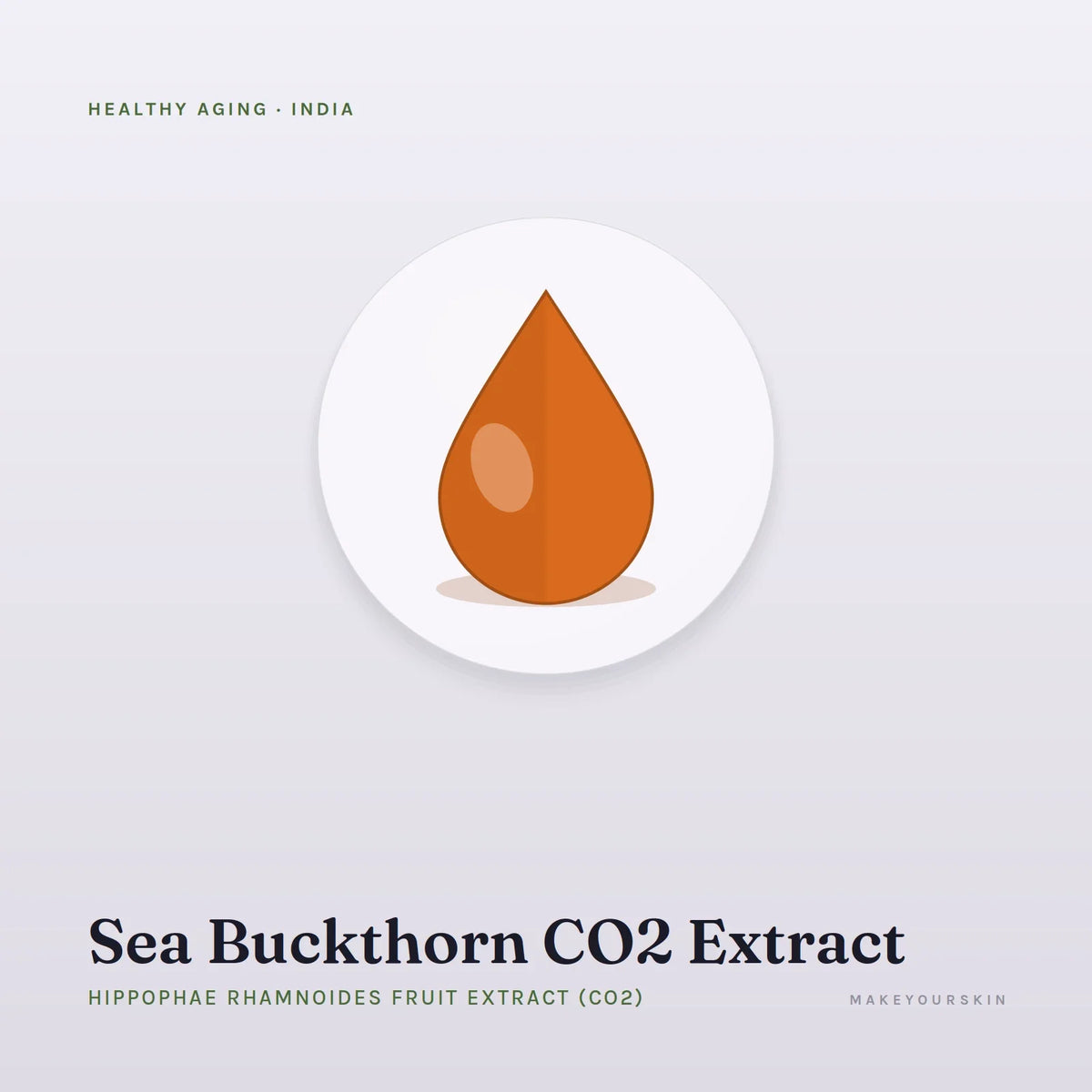 Sea Buckthorn CO2 Extract (Hippophae Rhamnoides Fruit Extract (CO2)) — oil, India · Ayurveda — MakeYourSkin
