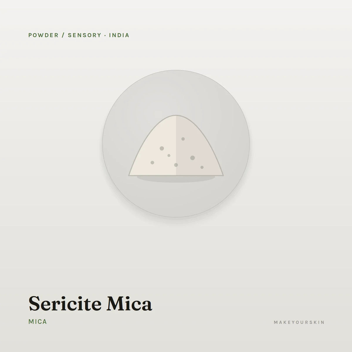 Sericite Mica (Mica) — powder, India · Ayurveda — MakeYourSkin