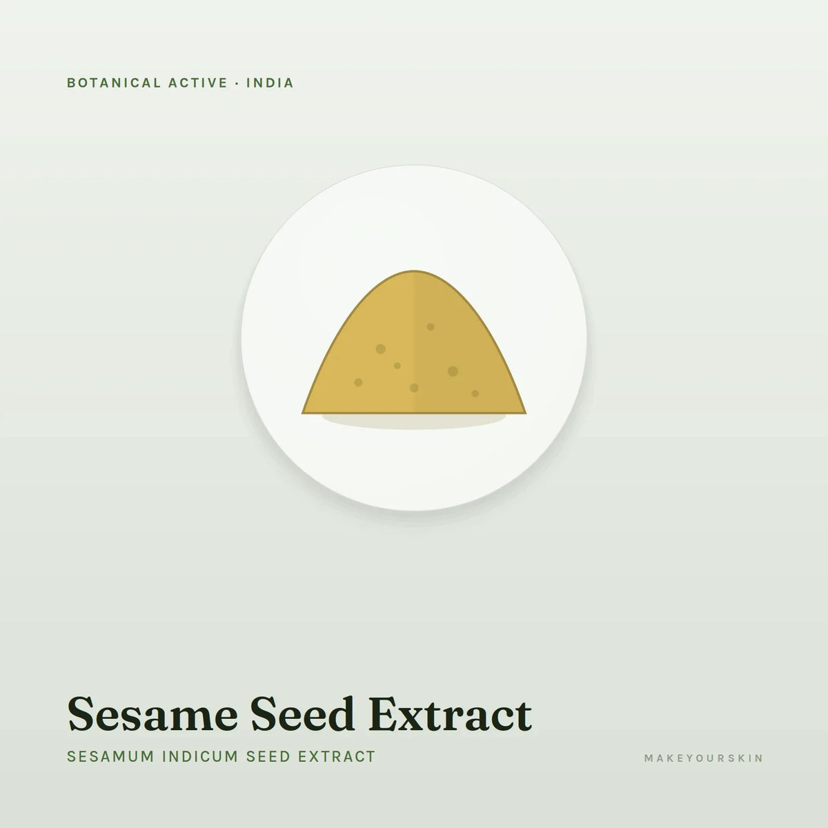 Sesame Seed Extract (Sesamum Indicum Seed Extract) — powder, India · Ayurveda — MakeYourSkin
