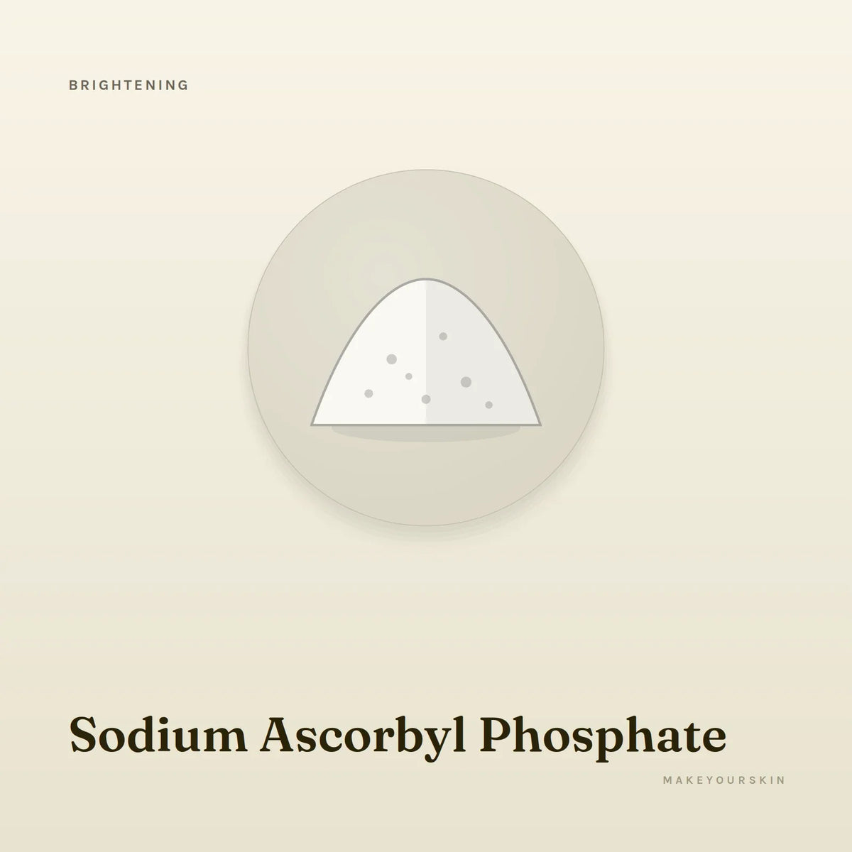 Sodium Ascorbyl Phosphate — powder, Global — MakeYourSkin