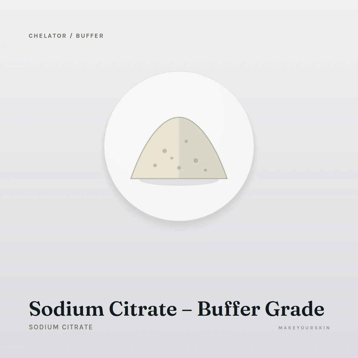 Sodium Citrate – Buffer Grade (Sodium Citrate) — powder, Global — MakeYourSkin