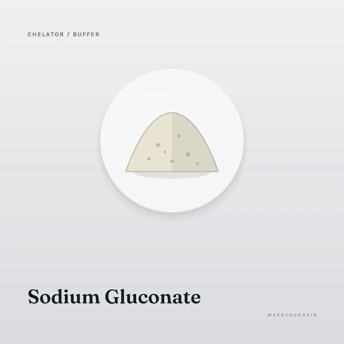 Sodium Gluconate — powder, Global — MakeYourSkin